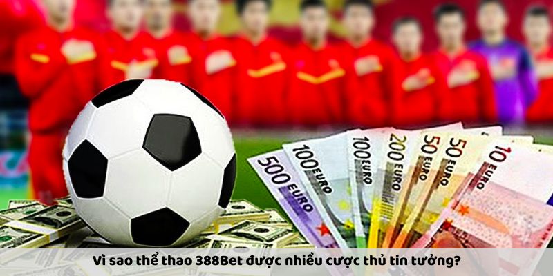 Ưu điểm thể thao 388Bet